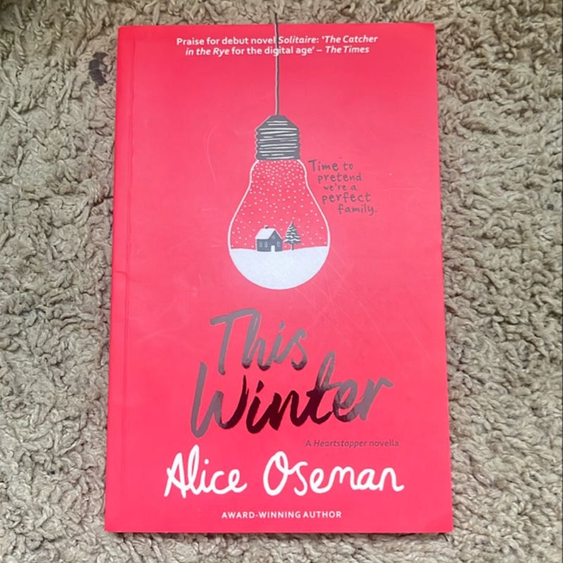 This Winter: TikTok Made Me Buy It! from the YA Prize Winning Author and Creator of Netflix Series HEARTSTOPPER (a Heartstopper Novella)