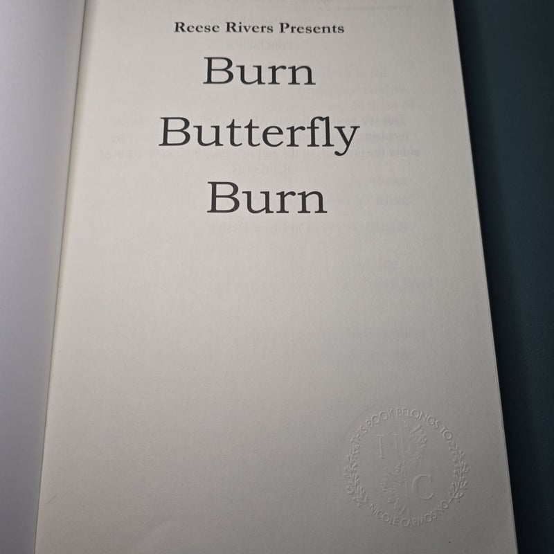 Burn Butterfly Burn