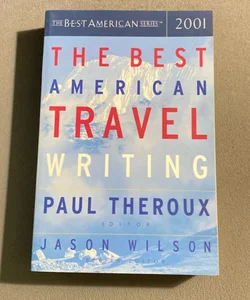 The Best American Travel Writing 2001