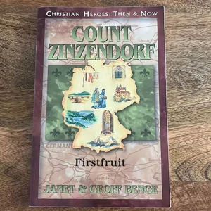 Christian Heroes - Then and Now - Count Zinzendorf