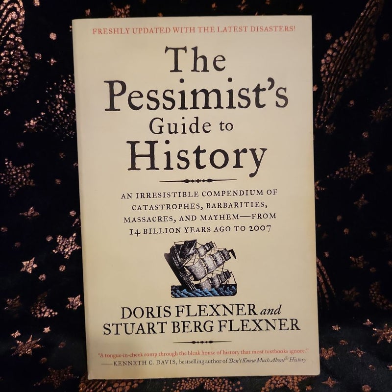 The Pessimist's Guide to History 3e
