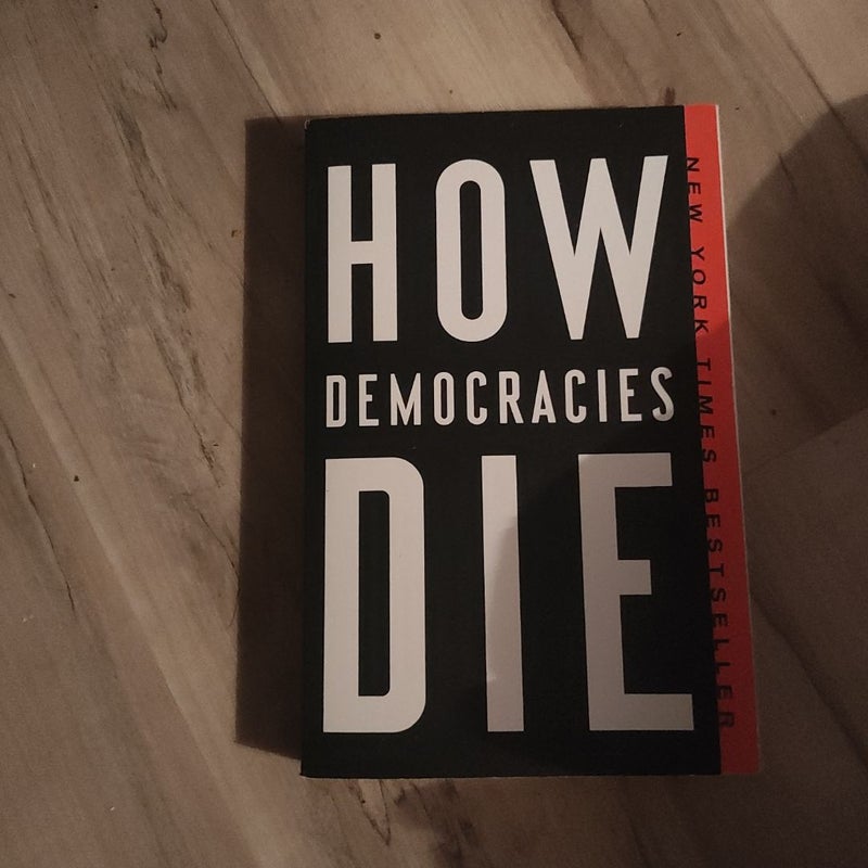 How Democracies Die