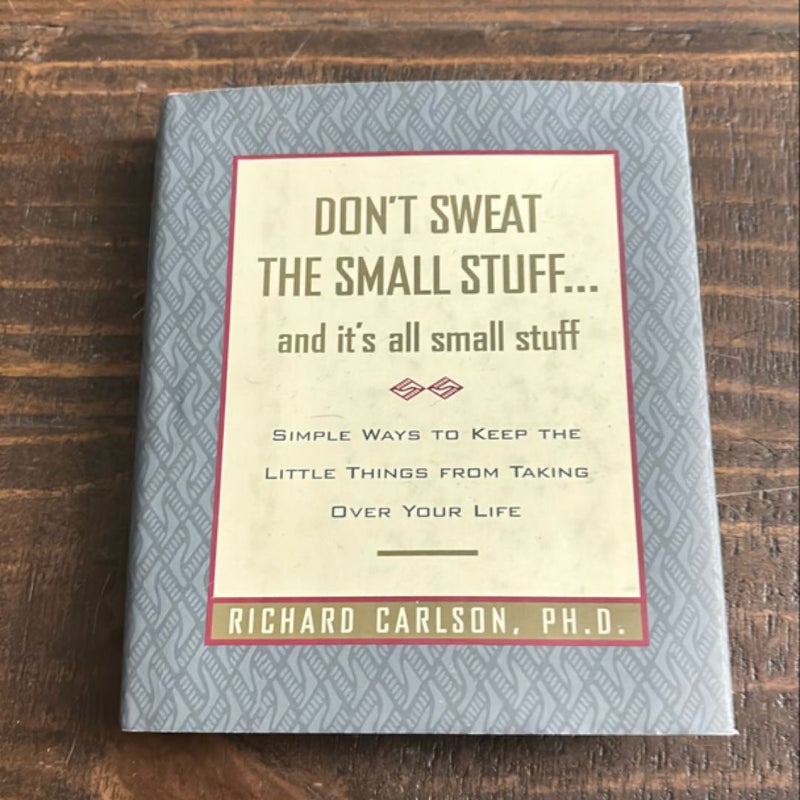 Don't Sweat the Small Stuff... and It's All Small Stuff