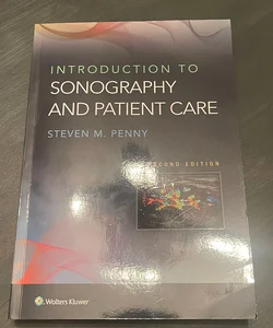 Introduction to Sonography and Patient Care