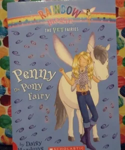 Rainbow Magic: The Pet Fairies #7- Penny the Pony Fairy