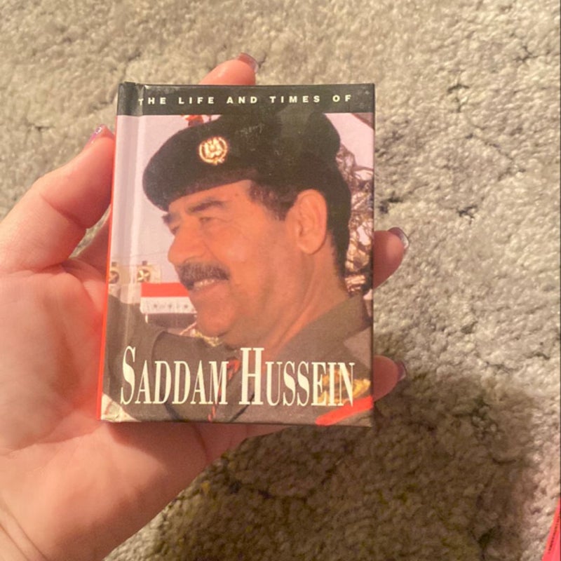 Life and Times of Saddam Hussain