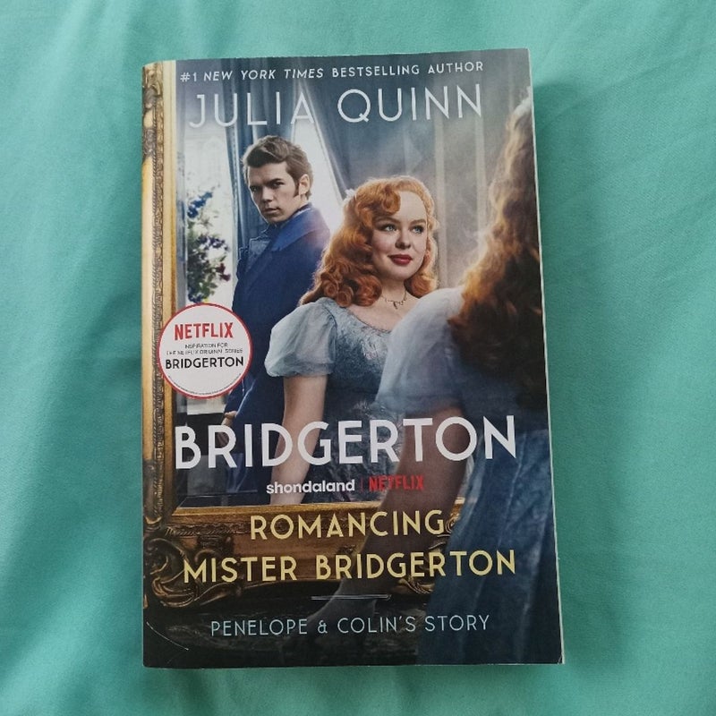 Romancing Mister Bridgerton [TV Tie-In]