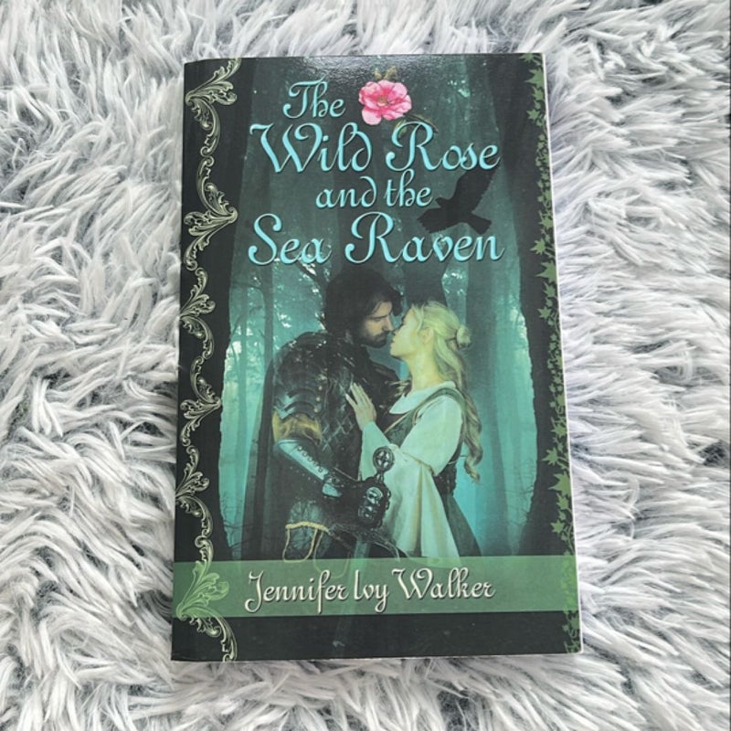 The Wild Rose and the Sea Raven