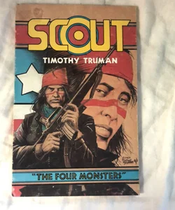 Scout “The Four Monsters”