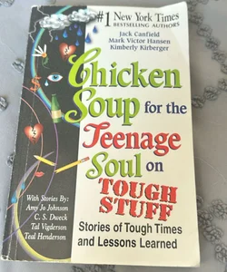 Chicken Soup for the Teenage Soul on Tough Stuff