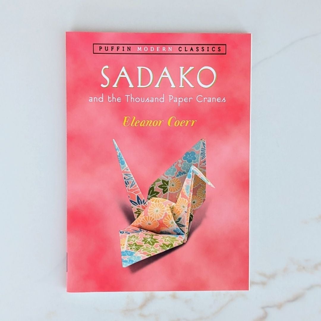 Sadako and the Thousand Paper Cranes (Puffin Modern Classics)