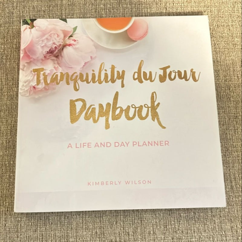 Tranquility du Jour Daybook