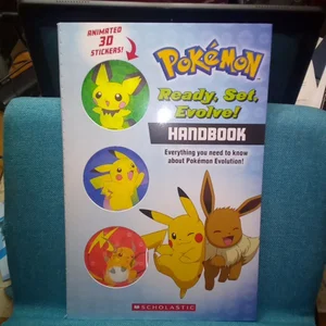 Ready, Set, Evolve! Handbook: with 3D Stickers (Pokémon) (Media Tie-In)