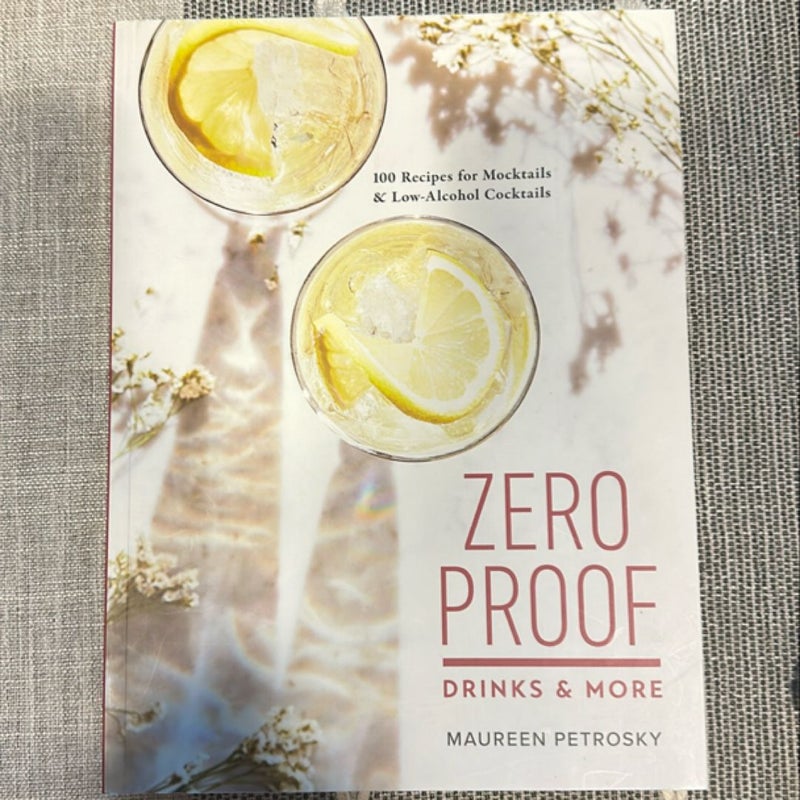 Zero Proof Drinks and More