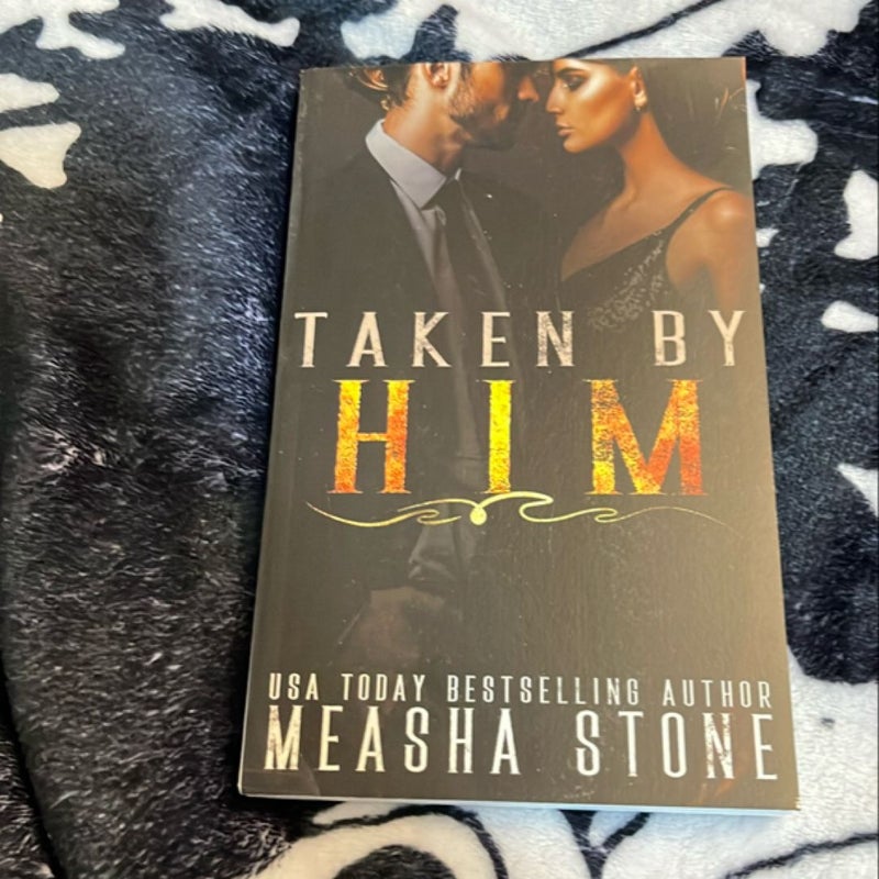 Taken by Him -signed