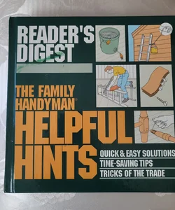 Helpful Hints The Family Handyman 
