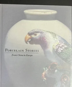 Porcelain Stories