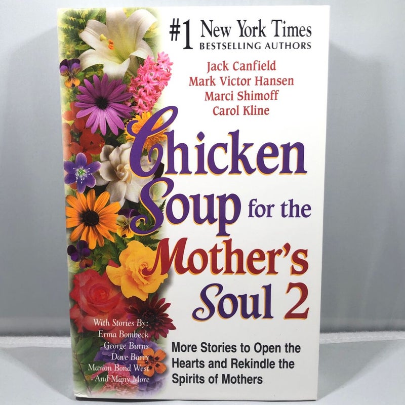 Chicken Soup for the Mother’s Soul 2