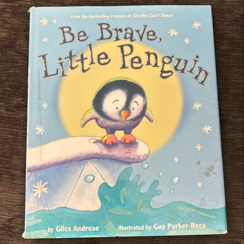 Be Brave, Little Penguin