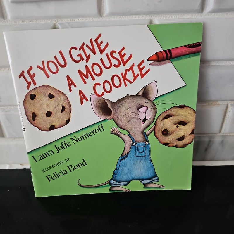 If You Give a Mouse a Cookie