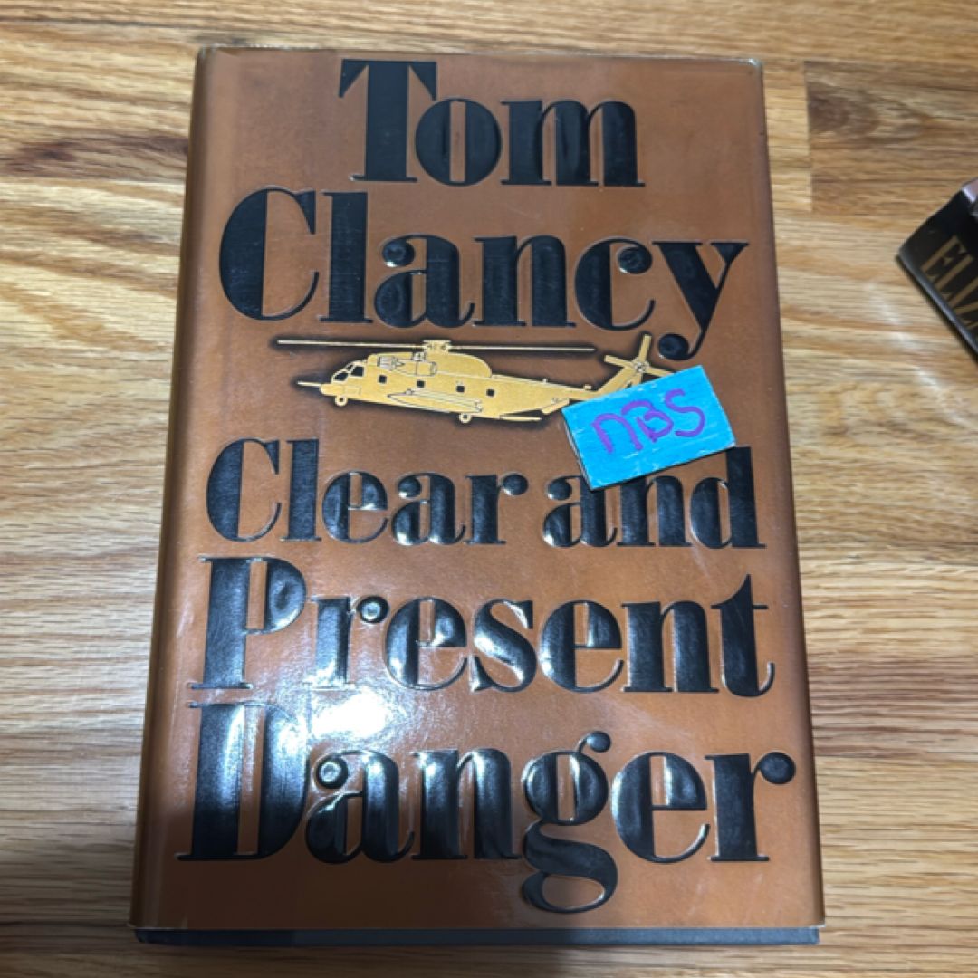 Clear and Present Danger