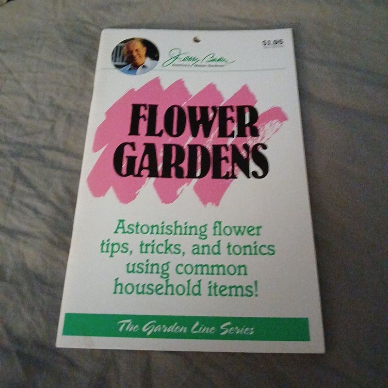 Flower Gardens