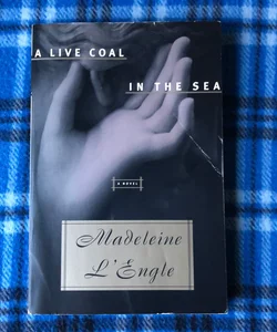 A Live Coal in the Sea