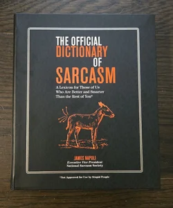 The Official Dictionary of Sarcasm