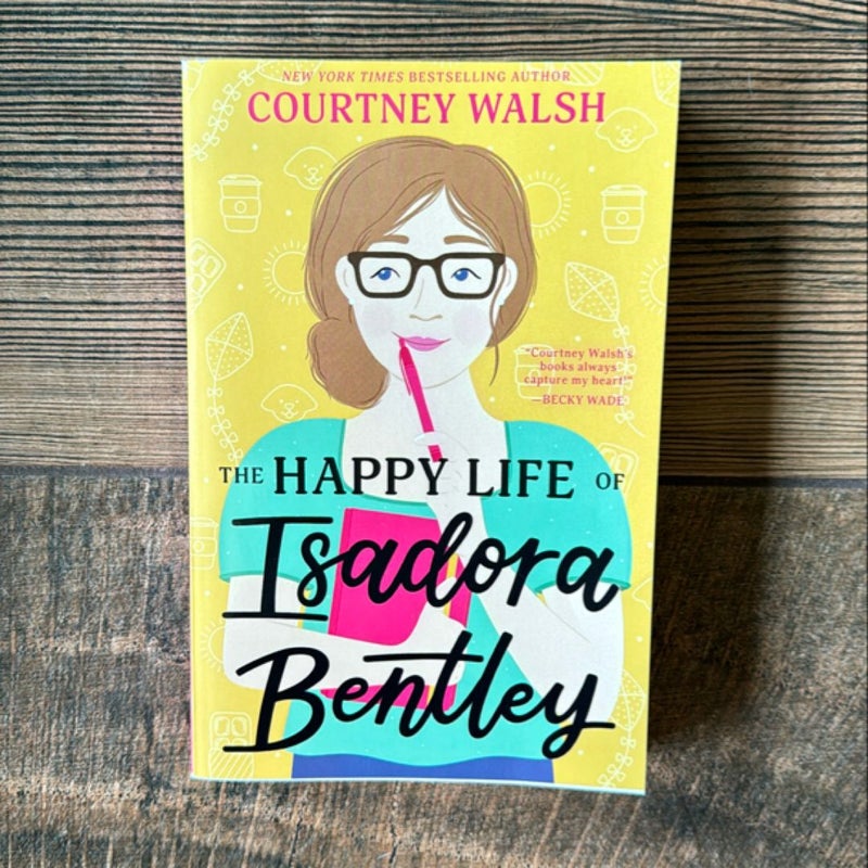 The Happy Life of Isadora Bentley