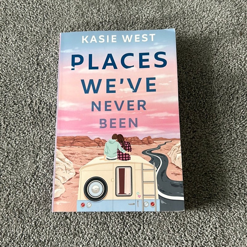 Places We’ve Never Been