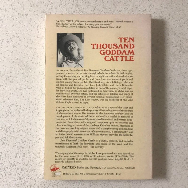 Ten Thousand Goddam Cattle : A History of the American Cowboy in Song, Story and Verse