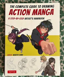 The Complete Guide to Drawing Action Manga