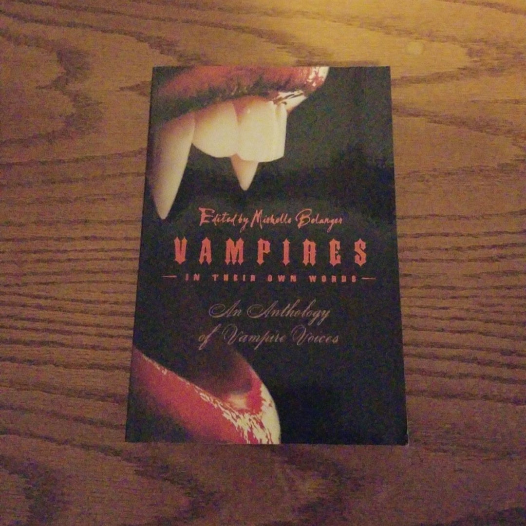 Vampires in Their Own Words