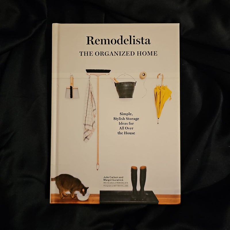 Remodelista: the Organized Home