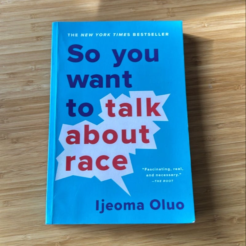 So You Want to Talk about Race