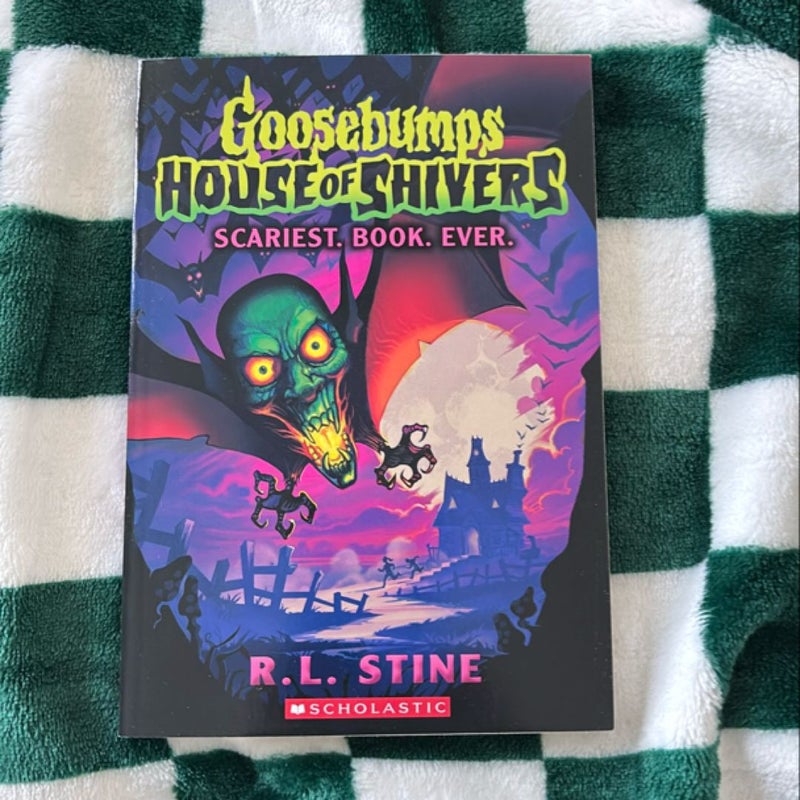 Scariest. Book. Ever. (Goosebumps House of Shivers #1)