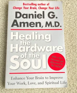 Healing the Hardware of the Soul