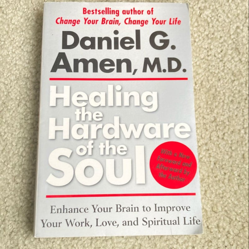 Healing the Hardware of the Soul