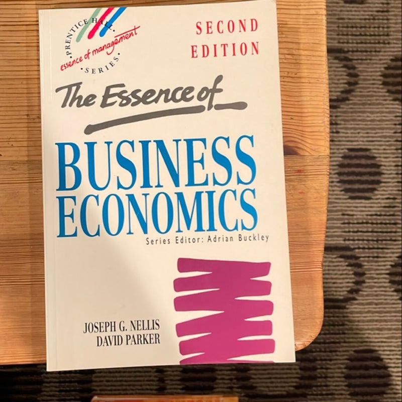 The Essence of Business Economics