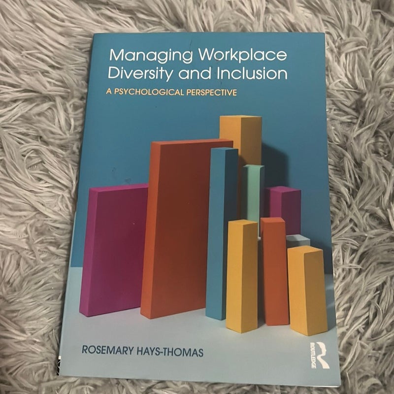 Managing Workplace Diversity and Inclusion