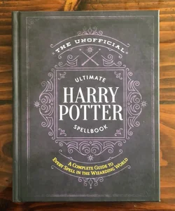 The Unofficial Ultimate Harry Potter Spellbook