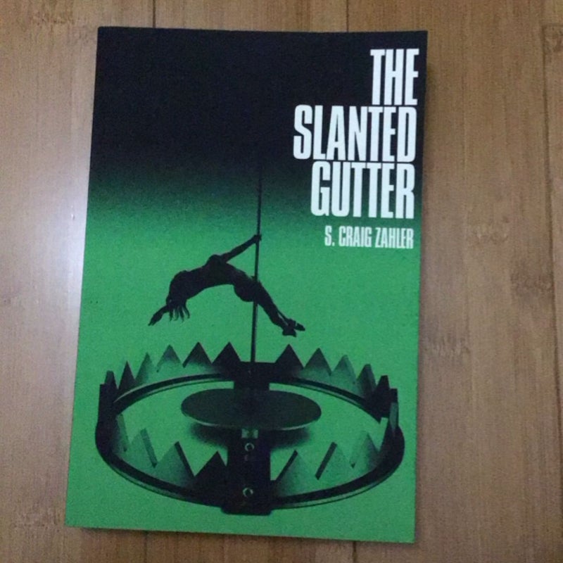 The Slanted Gutter