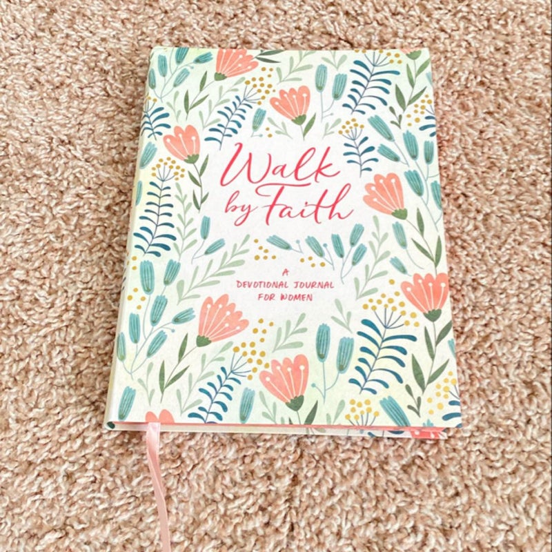 Walk by Faith: a Devotional Journal for Women by Compiled by Compiled ...