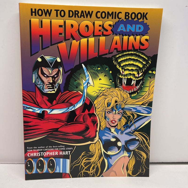 How to Draw Comic Book Heroes and Villains