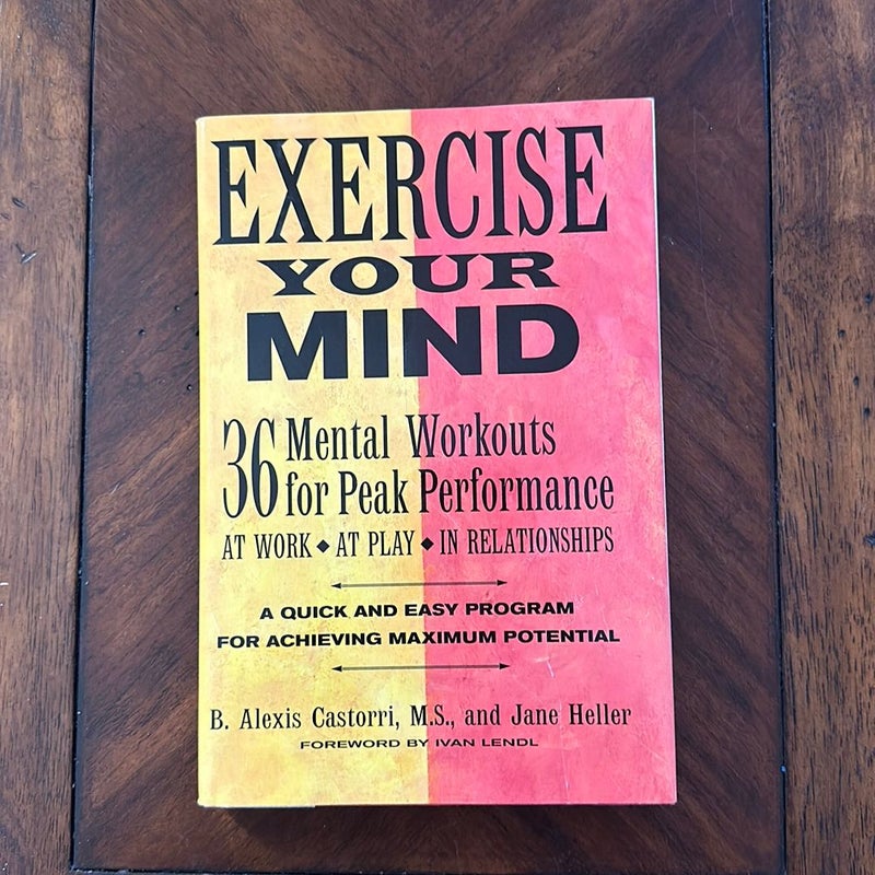 Easy Mental Exercises to Reprogram the Mind: Unleash Change
