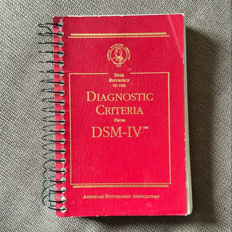 Desk Reference to the Diagnostic Criteria from DSM-IV