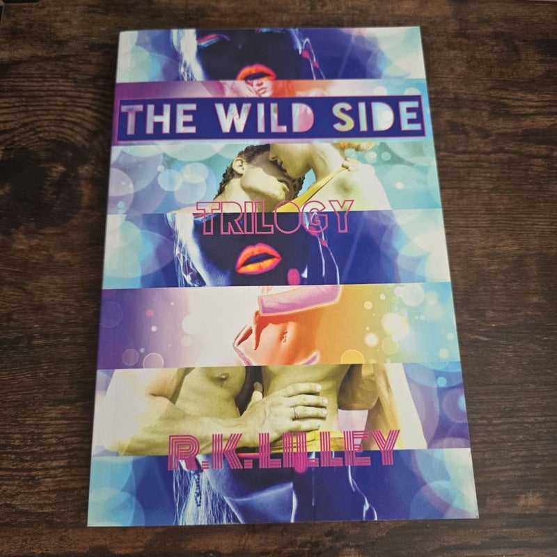 The Wild Side Trilogy SIGNED