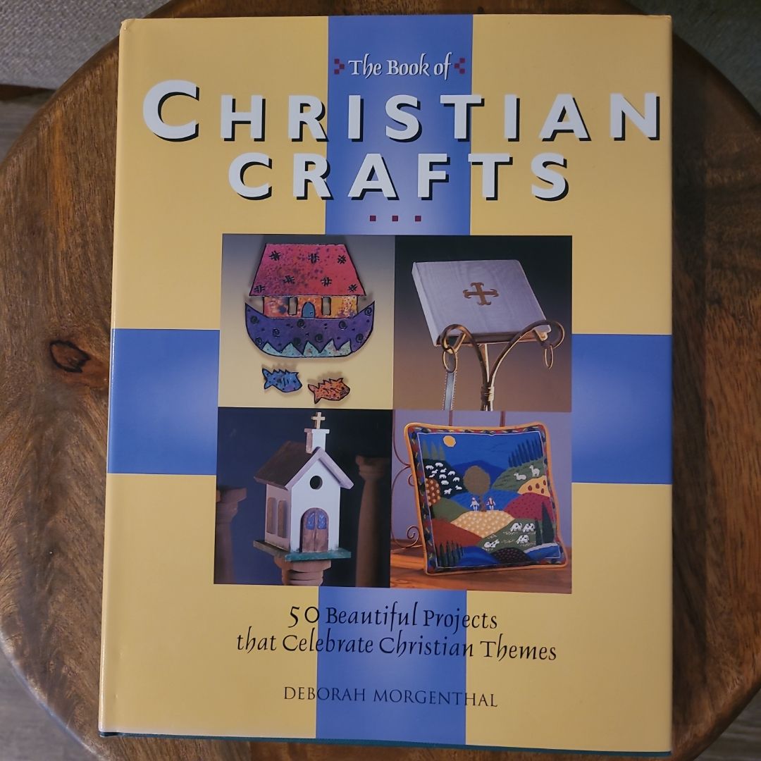 The Book O Christian Crafts