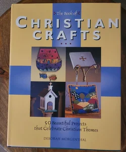 The Book O Christian Crafts