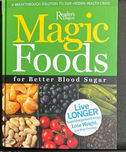 Magic Foods for Better Blood Sugar